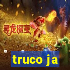 truco ja